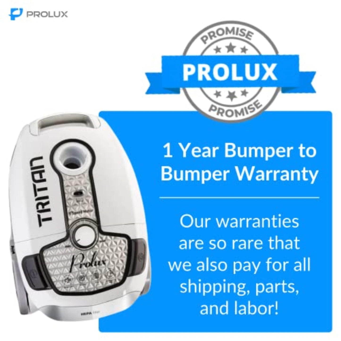 Demo Model Prolux Tritan HEPA Canister Vacuum