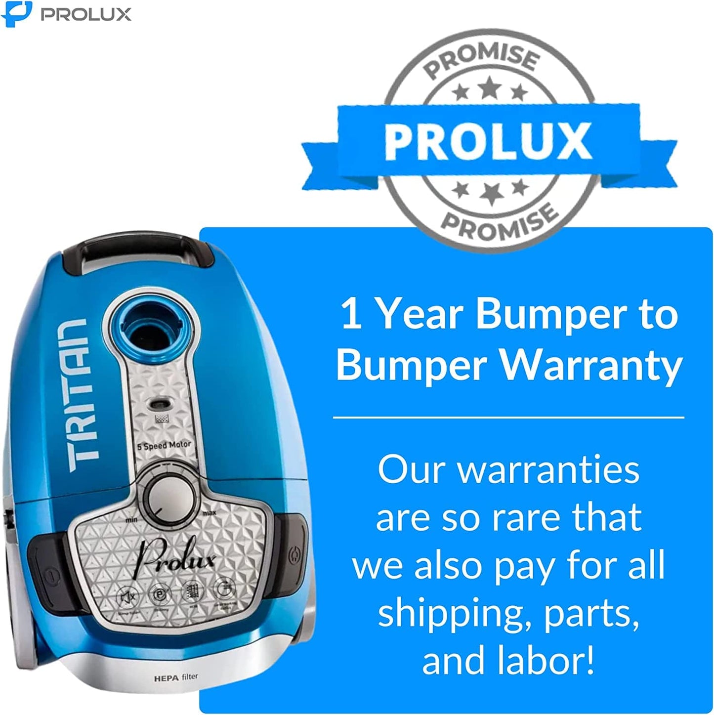 Prolux Tritan Canister Vacuum with Sealed HEPA Filtration and 12 Amp Motor